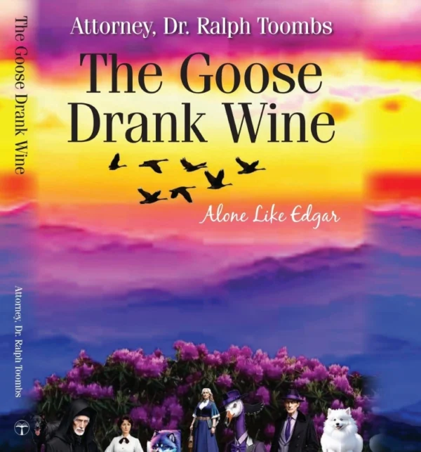 A book cover with the title of the goose drank wine.